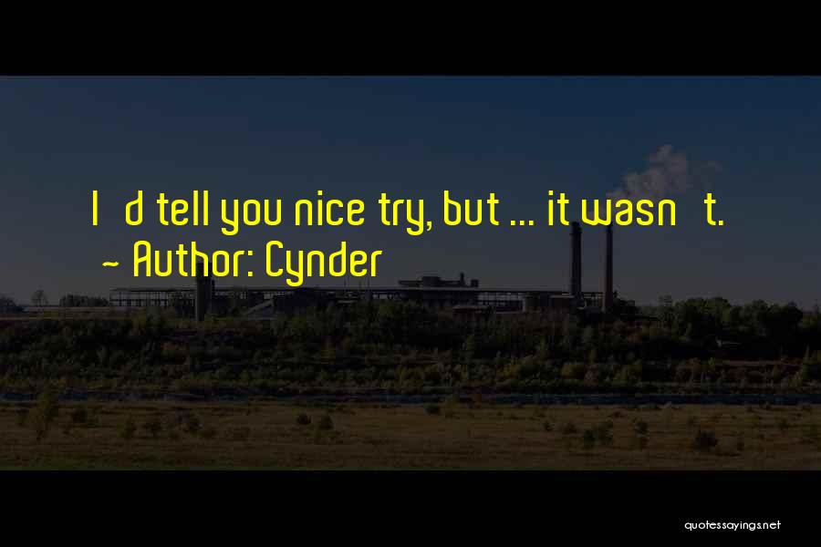 Be Nice Sarcastic Quotes By Cynder