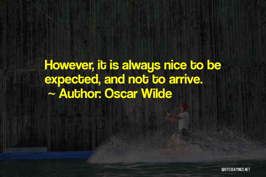 Be Nice Sarcastic Quotes By Oscar Wilde