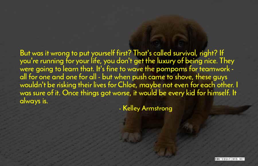 Be Nice To Each Other Quotes By Kelley Armstrong Be Nice To Each Other Quotes By Kelley Armstrong