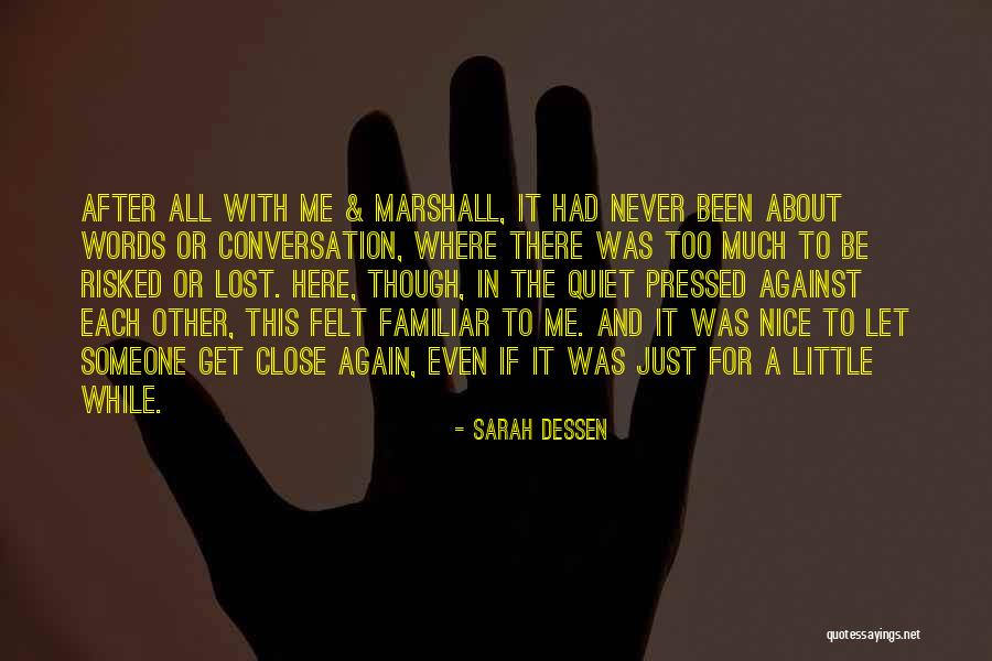 Be Nice To Each Other Quotes By Sarah Dessen Be Nice To Each Other Quotes By Sarah Dessen