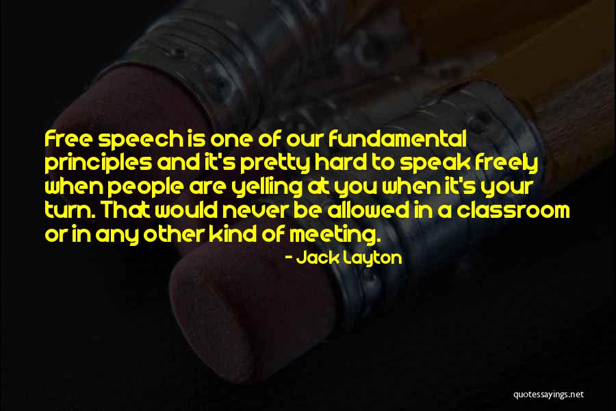 Be Nice To Others No Exception Quotes By Jack Layton