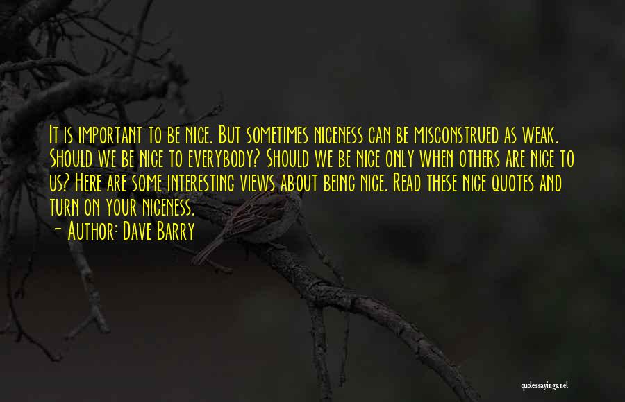 Be Nice To Others Quotes By Dave Barry