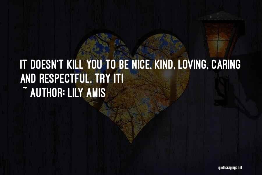Be Nice To Others Quotes By Lily Amis