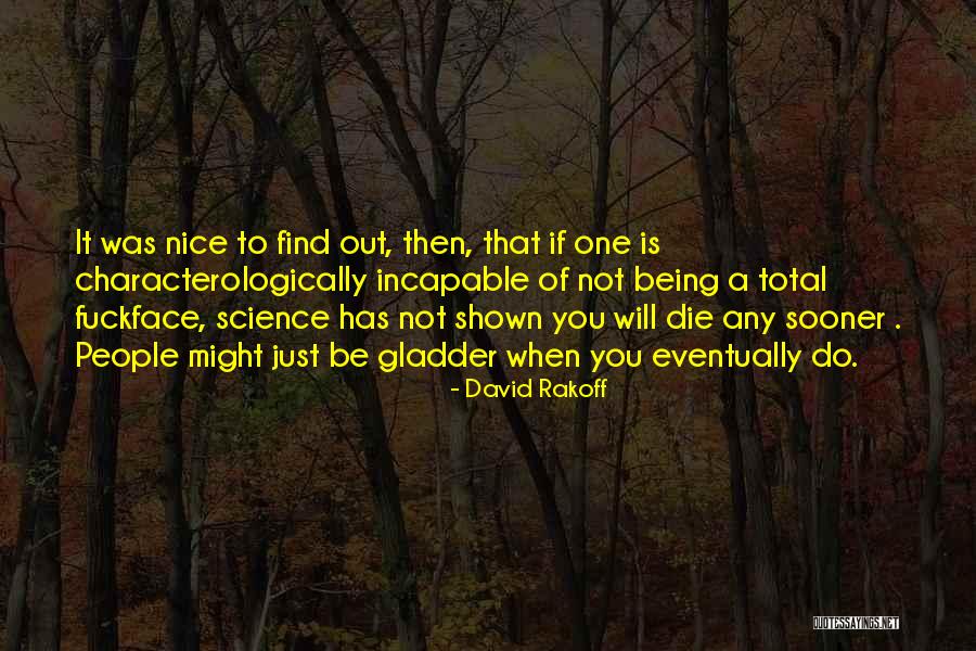 Be Nice To People Quotes By David Rakoff Be Nice To People Quotes By David Rakoff
