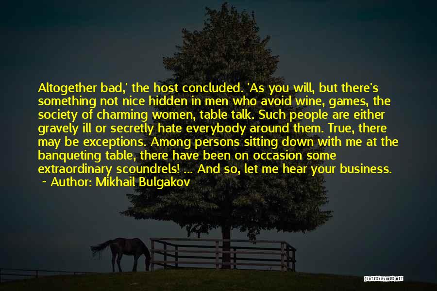 Be Nice With Me Quotes By Mikhail Bulgakov