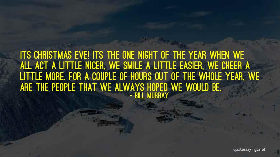 Be Nicer Quotes By Bill Murray Be Nicer Quotes By Bill Murray