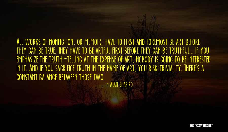 Be Nobody Quotes By Alan Shapiro Be Nobody Quotes By Alan Shapiro