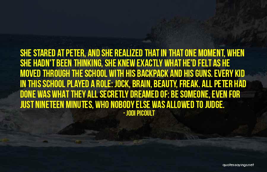 Be Nobody Quotes By Jodi Picoult Be Nobody Quotes By Jodi Picoult