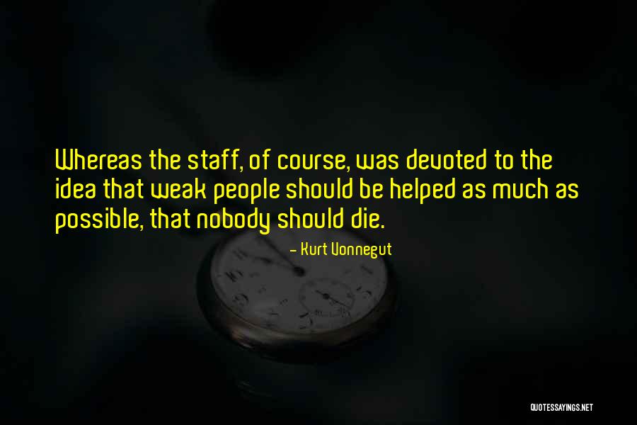 Be Nobody Quotes By Kurt Vonnegut Be Nobody Quotes By Kurt Vonnegut