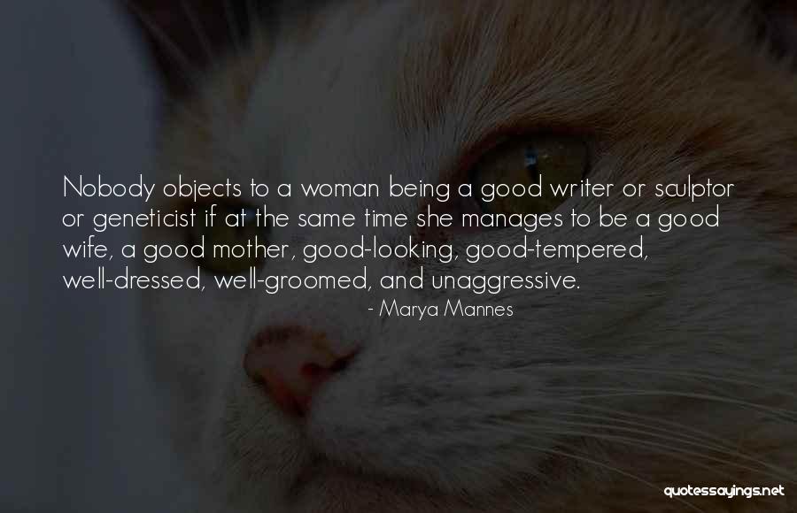 Be Nobody Quotes By Marya Mannes Be Nobody Quotes By Marya Mannes
