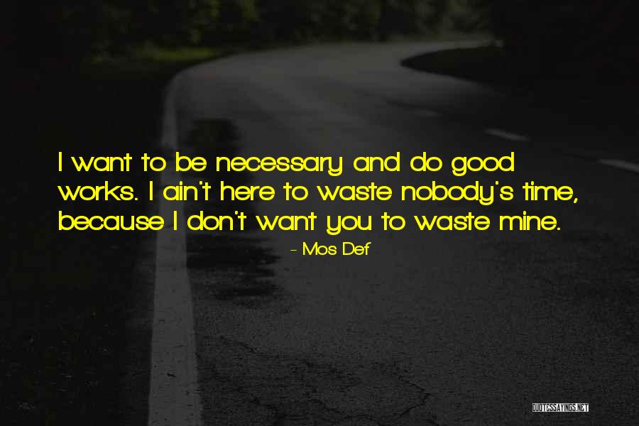 Be Nobody Quotes By Mos Def Be Nobody Quotes By Mos Def
