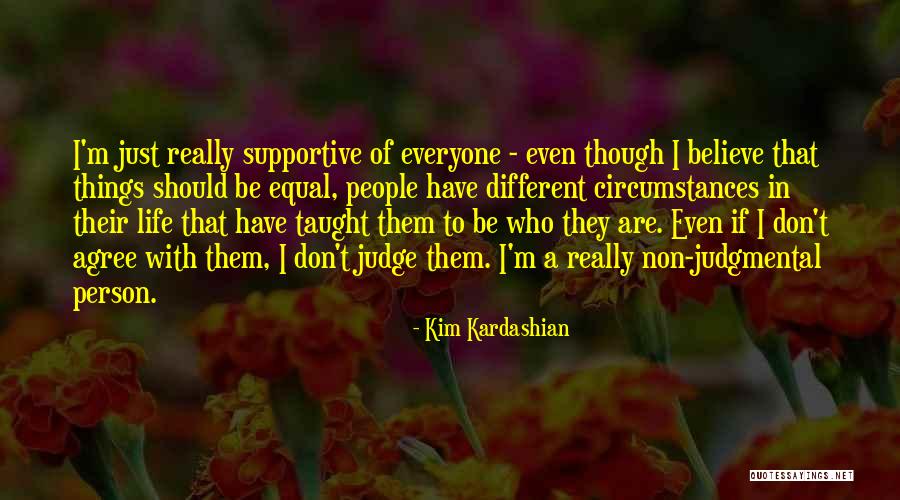 Be Non Judgmental Quotes By Kim Kardashian Be Non Judgmental Quotes By Kim Kardashian