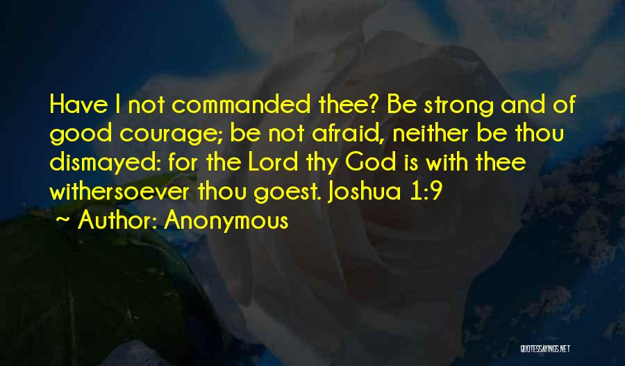 Be Not Afraid Quotes By Anonymous
