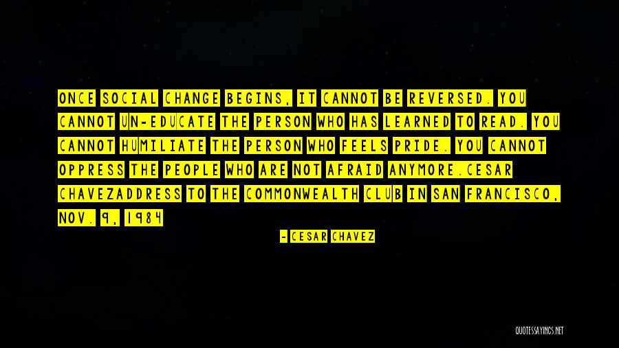 Be Not Afraid Quotes By Cesar Chavez Be Not Afraid Quotes By Cesar Chavez