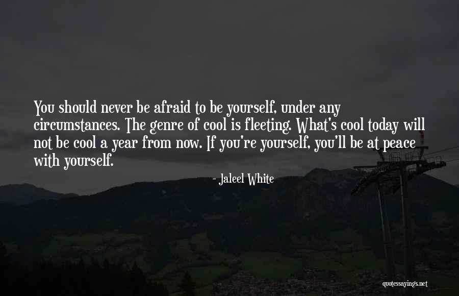 Be Not Afraid Quotes By Jaleel White