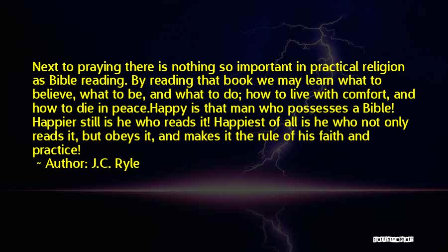 Be Nothing But Happy Quotes By J.C. Ryle