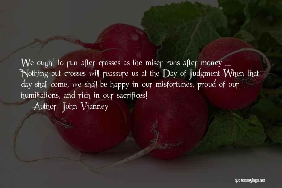 Be Nothing But Happy Quotes By John Vianney