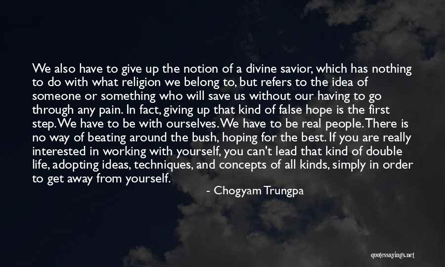 Be Nothing But Yourself Quotes By Chogyam Trungpa