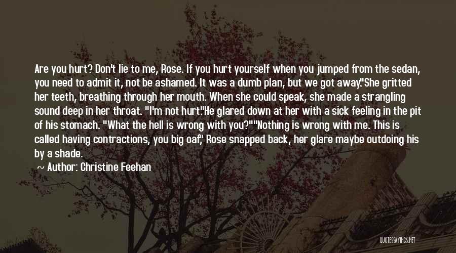 Be Nothing But Yourself Quotes By Christine Feehan