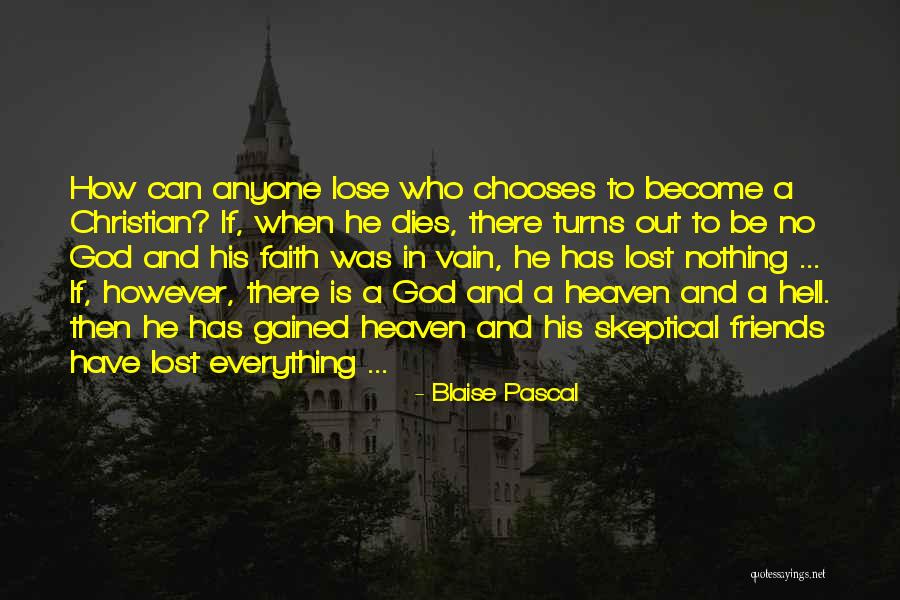 Be Nothing Quotes By Blaise Pascal