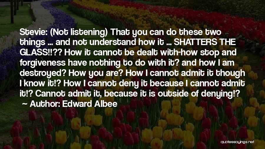Be Nothing Quotes By Edward Albee