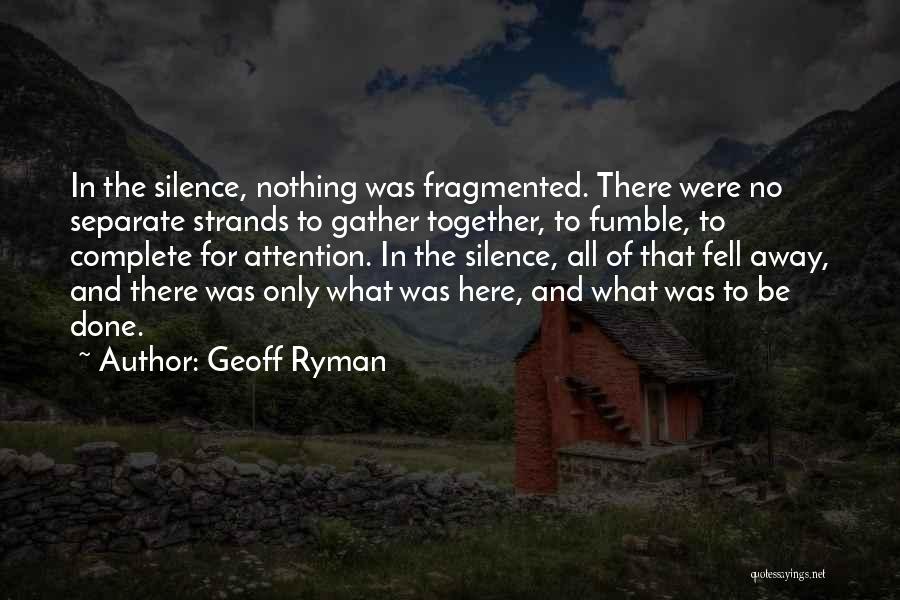 Be Nothing Quotes By Geoff Ryman