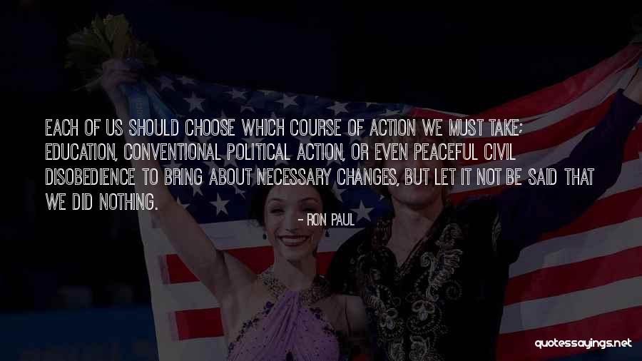 Be Nothing Quotes By Ron Paul