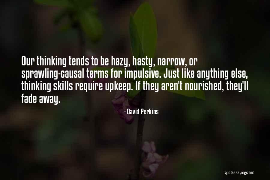 Be Nourished Quotes By David Perkins Be Nourished Quotes By David Perkins