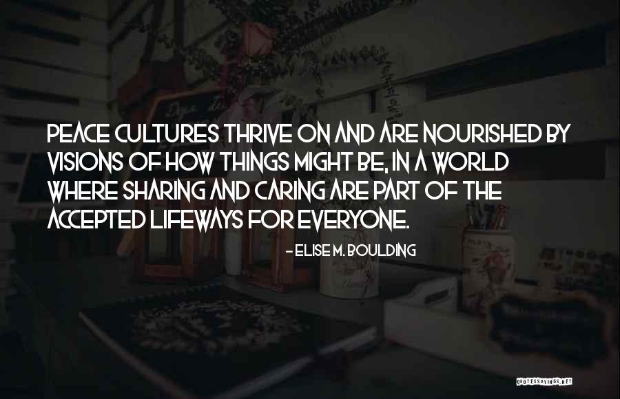 Be Nourished Quotes By Elise M. Boulding Be Nourished Quotes By Elise M. Boulding