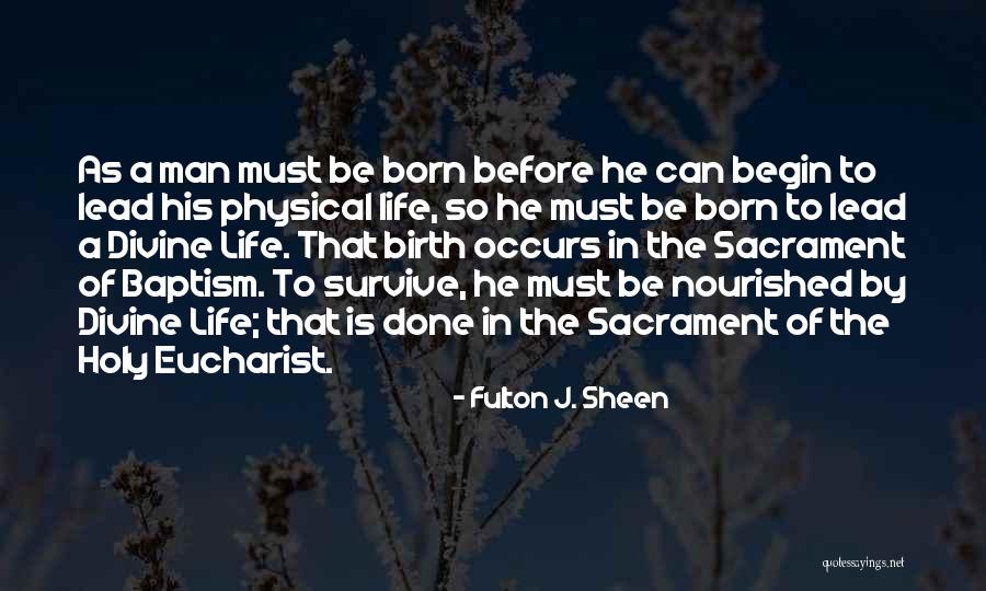 Be Nourished Quotes By Fulton J. Sheen Be Nourished Quotes By Fulton J. Sheen