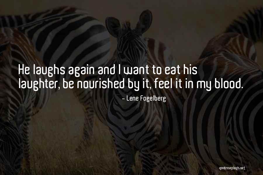 Be Nourished Quotes By Lene Fogelberg Be Nourished Quotes By Lene Fogelberg