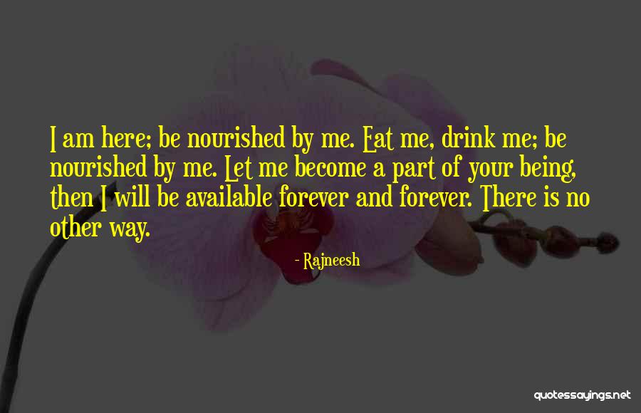 Be Nourished Quotes By Rajneesh Be Nourished Quotes By Rajneesh