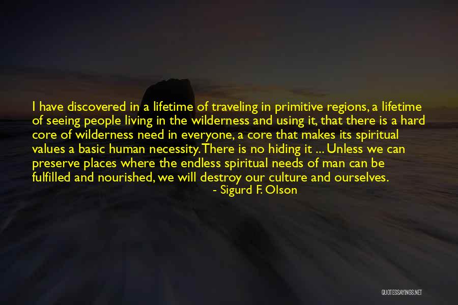 Be Nourished Quotes By Sigurd F. Olson Be Nourished Quotes By Sigurd F. Olson