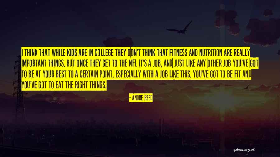 Be Nutrition Quotes By Andre Reed Be Nutrition Quotes By Andre Reed
