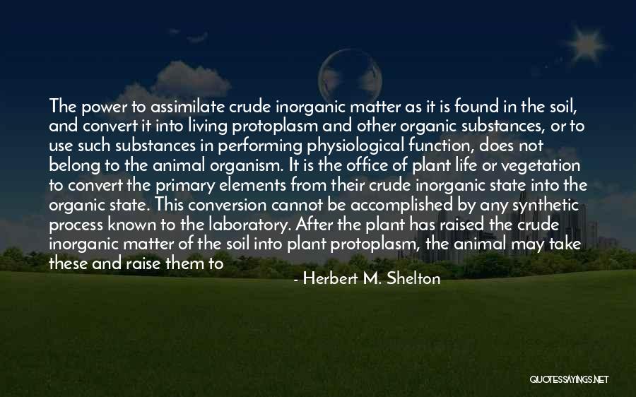 Be Nutrition Quotes By Herbert M. Shelton Be Nutrition Quotes By Herbert M. Shelton