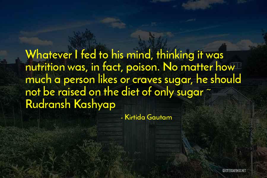 Be Nutrition Quotes By Kirtida Gautam Be Nutrition Quotes By Kirtida Gautam