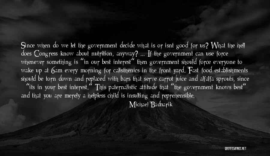 Be Nutrition Quotes By Michael Badnarik Be Nutrition Quotes By Michael Badnarik