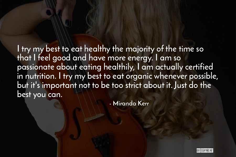 Be Nutrition Quotes By Miranda Kerr Be Nutrition Quotes By Miranda Kerr