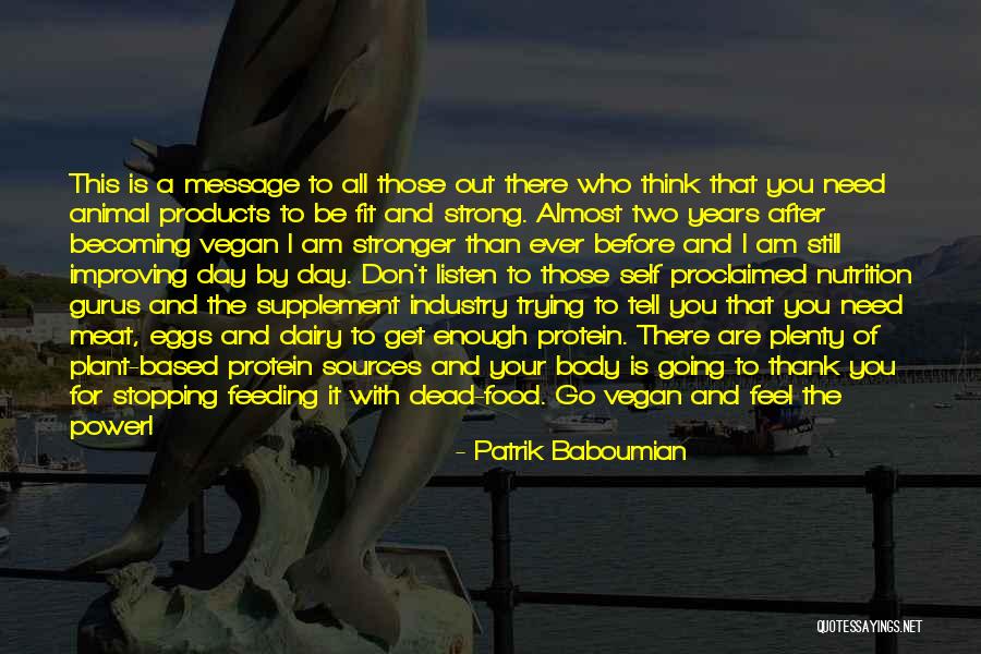 Be Nutrition Quotes By Patrik Baboumian Be Nutrition Quotes By Patrik Baboumian
