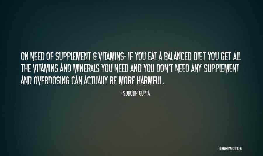 Be Nutrition Quotes By Subodh Gupta Be Nutrition Quotes By Subodh Gupta