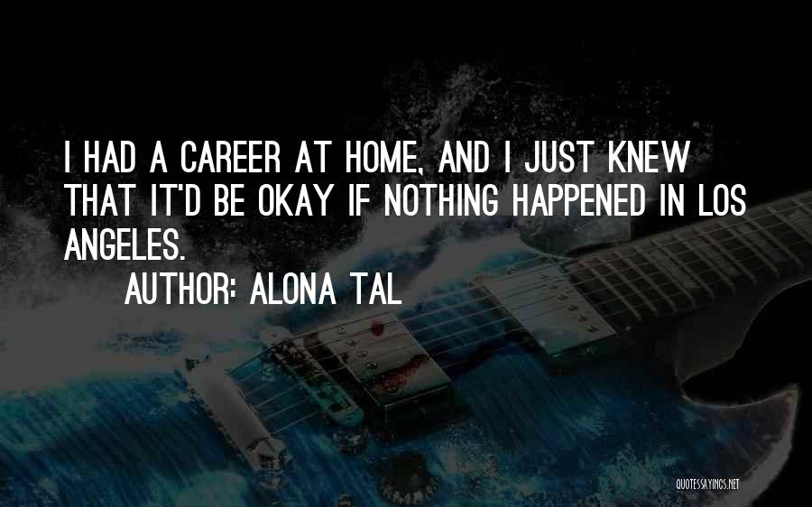 Be Okay Quotes By Alona Tal