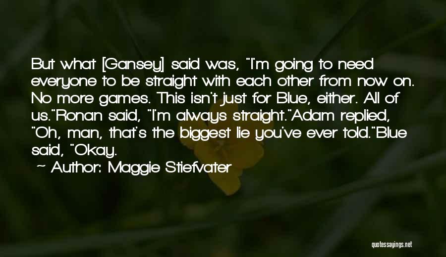 Be Okay Quotes By Maggie Stiefvater