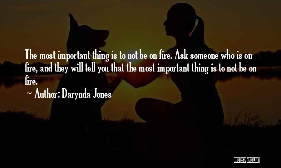 Be On Fire Quotes By Darynda Jones