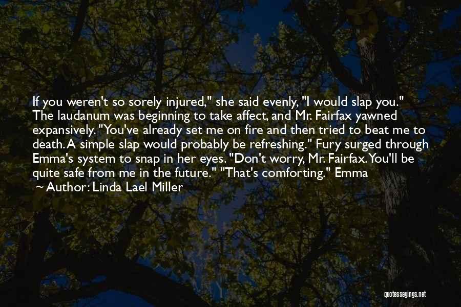 Be On Fire Quotes By Linda Lael Miller