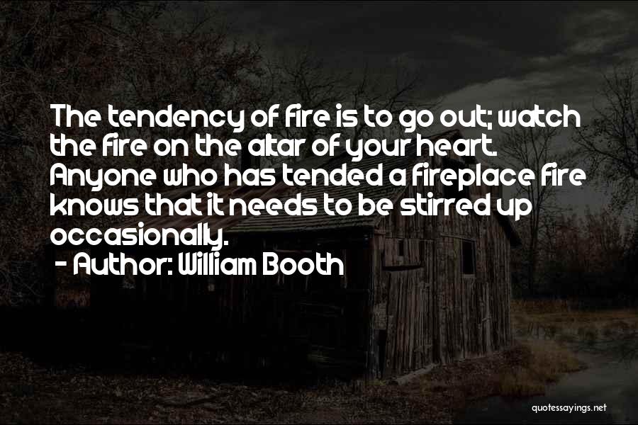 Be On Fire Quotes By William Booth