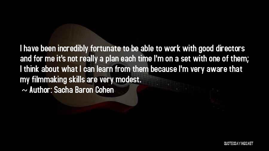 Be On Time To Work Quotes By Sacha Baron Cohen