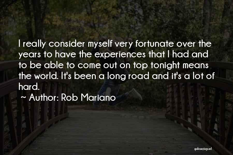 Be On Top Of The World Quotes By Rob Mariano