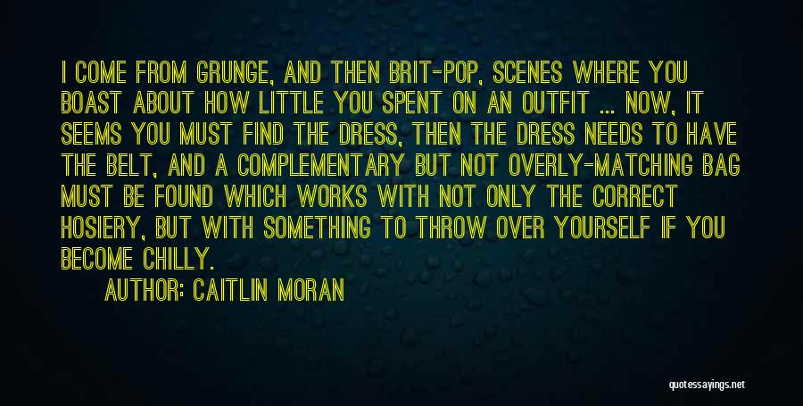 Be On Yourself Quotes By Caitlin Moran