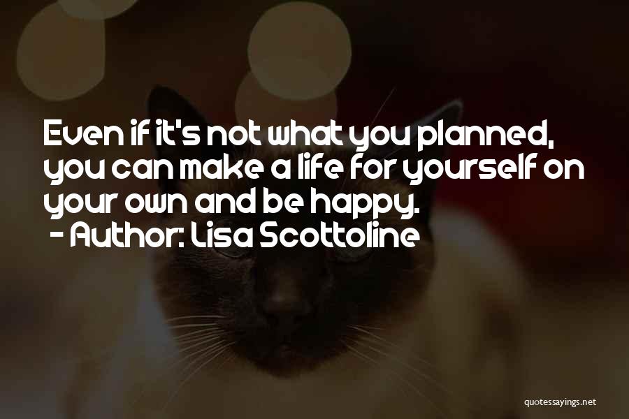 Be On Yourself Quotes By Lisa Scottoline