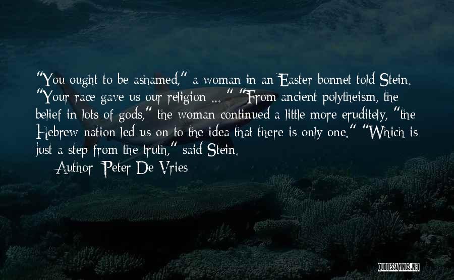 Be One Of Us Quotes By Peter De Vries